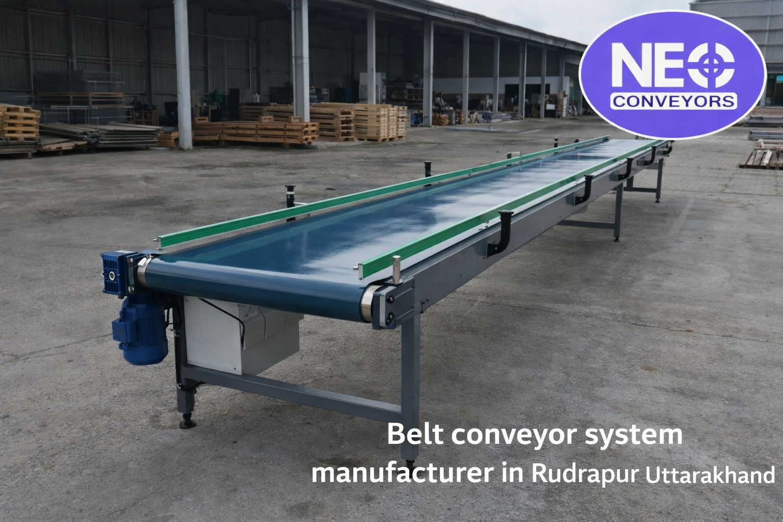 Top Conveyor Manufacturer in Ghaziabad, Delhi NCR — Why 1,000+ Factories Choose Neo Conveyors